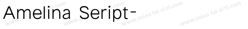 Amelina Seript字体转换